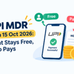 UPI MDR (Merchant Discount Rate) charges from 15 October 2026