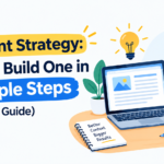 Content Strategy: How to Build One in 7 Simple Steps